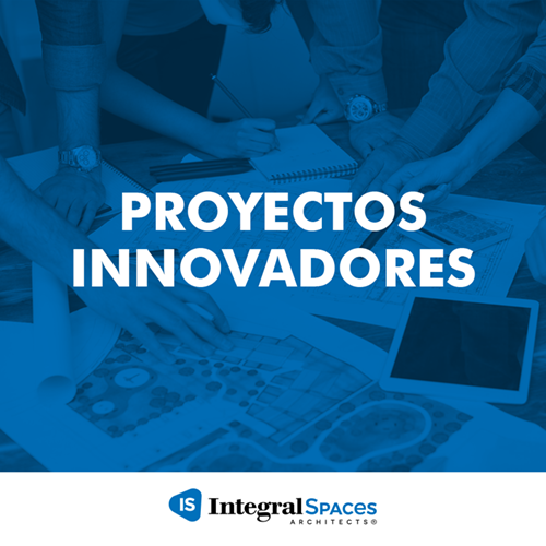 Integral Spaces Architects Proyectos Innovadores